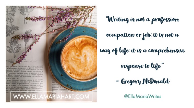 “Writing is not a profession, occupation or job; it is not a way of life- it is a comprehensive response to life.” ― Gregory McDonald